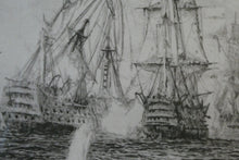 Load image into Gallery viewer, ORIGINAL ETCHING: William Lionel Wyllie (1851 – 1931) Battle of Trafalgar; c 1920
