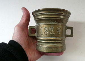 Antique Pharmacy Heavy Solid Brass Mortar And Pestle (B). Dated 1825