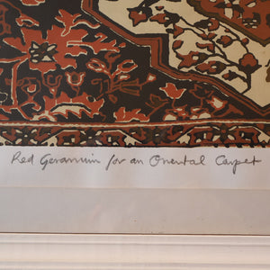 SCOTTISH ART: Rare Screenprint by Bel Cowie Entitled "Red Geranium for an Oriental Carpet".  Signed and dated Feb '80. RARE