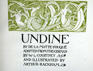 ARTHUR RACKHAM Illustrations. Rare Limited FIRST Edition (1909). SIGNED Copy of Undine