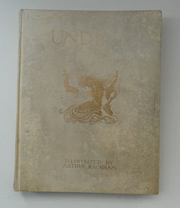 ARTHUR RACKHAM Illustrations. Rare Limited FIRST Edition (1909). SIGNED Copy of Undine
