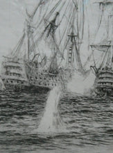 Load image into Gallery viewer, ORIGINAL ETCHING: William Lionel Wyllie (1851 – 1931) Battle of Trafalgar; c 1920. Pencil Signed
