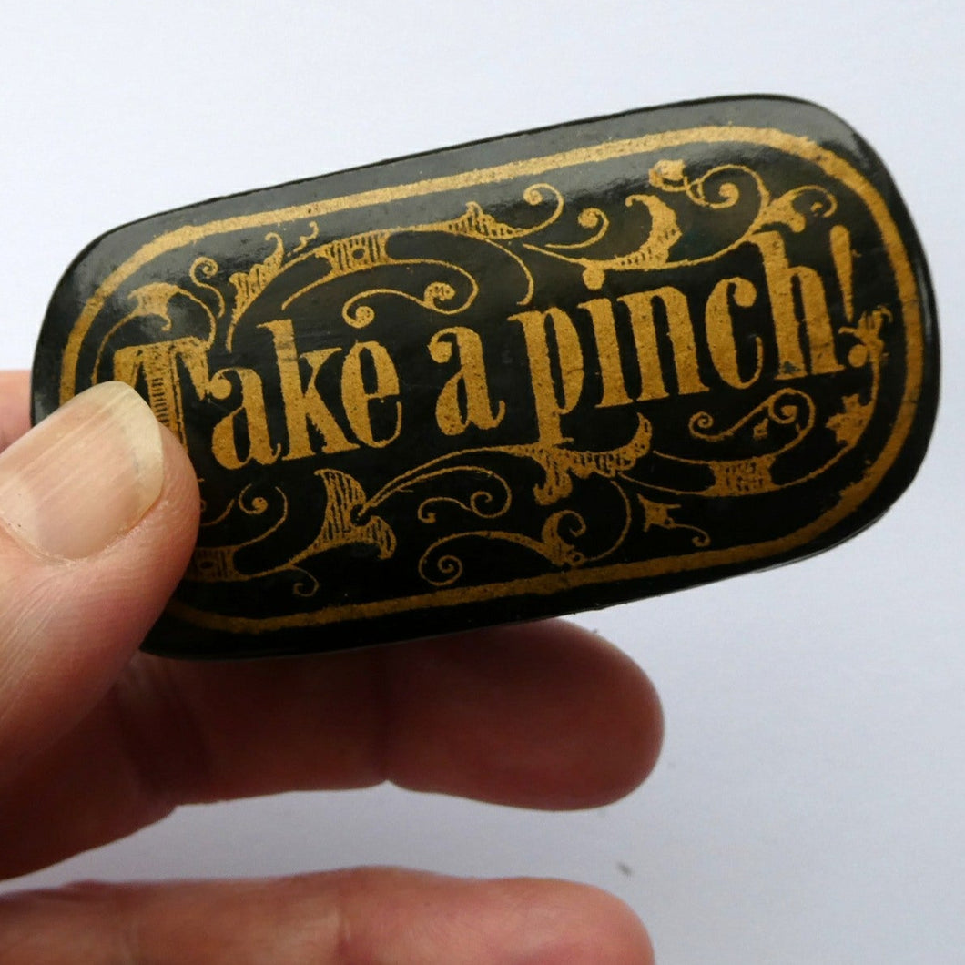 ANTIQUE Snuff Box. Georgian Papier Mache Box with Take a Pinch Mott