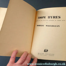 Load image into Gallery viewer, FIRST EDITION. 1930s Scottish Book: "Toom Byres: A Comedy of the Scottish Borders in Three Act" by Robert McLellan 
