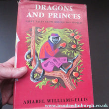 Load image into Gallery viewer, Dragons and Princes by Amabel Williams-Ellis 1966

