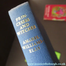 Load image into Gallery viewer, Princesses and Witches by Amabel Williams-Ellis 1966
