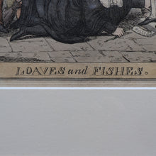 Load image into Gallery viewer, GEORGIAN PRINT. Satirical Print. Loaves and Fishes. Published 1827. Hand Coloured Etching. FRAMED
