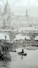 Load image into Gallery viewer, ORIGINAL ETCHING: William Lionel Wyllie (1851 – 1931)  IMAGINARY W.L. BRIDGE with St Paul&#39;s in the Distance

