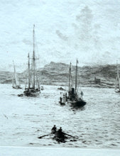 Load image into Gallery viewer, ORIGINAL ETCHING: William Lionel Wyllie (1851 – 1931)  THE OBAN REGATTA. Pencil Signed (1921)
