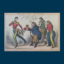 Load image into Gallery viewer, William Heath ORIGINAL Georgian Satirical Print entitled: Who'll Have a Crown - Now's Your Time. Published 1830
