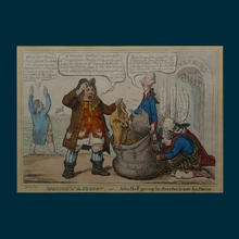 Load image into Gallery viewer, JAMES GILLRAY. Georgian Satirical Print. "Opening of the budget; - or - John Bull giving his breeches to save his bacon" (1796)
