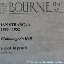 Load image into Gallery viewer, Scottish Art. Fishmonger's Hall. Pencil Signed Etching by IAN STRANG
