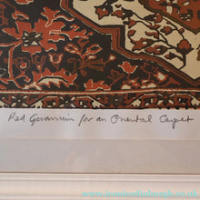 Load image into Gallery viewer, SCOTTISH ART: Rare Screenprint by Bel Cowie Entitled "Red Geranium for an Oriental Carpet".  Signed and dated Feb '80. RARE
