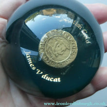 Load image into Gallery viewer, Scottish Gold James V Ducat Copy Resin Paperweight ScotGold of Banchory
