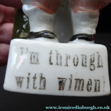 Load image into Gallery viewer, THROUGH WITH WOMEN: Rare &amp; Quirky Late 19th Century German Porcelain Fairing / Figurine
