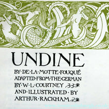 Load image into Gallery viewer, ARTHUR RACKHAM Illustrations. Rare Limited FIRST Edition (1909). SIGNED Copy of Undine
