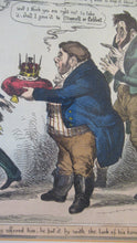 Load image into Gallery viewer, Georgian Satirical Print Willam Heath King Leopold Refuses the Greek Throne 1830
