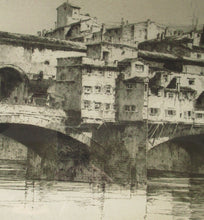 Load image into Gallery viewer, Albany E. Howarth Etching: The Ponte Vecchio,  Florence. Pencil Signed and dated in the plate 1918 FRAMED
