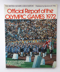 Official Report of the Olympic Games. XIth Winter Olympics Sapporo and XX Olympiad Munich 1972. Rare Publication. Soft Cover