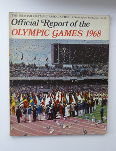 Official Report of the Olympic Games. Xth Winter Olympics Grenoble and XIX Olympiad MEXICO CITY 1968. Rare Publication. Soft Cover