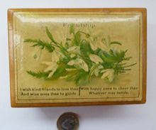 Load image into Gallery viewer, Antique 19th Century MAUCHLINE Ware Box. Sentimental Friendship Box with FRIENDSHIP Annotation and White Flowers Design
